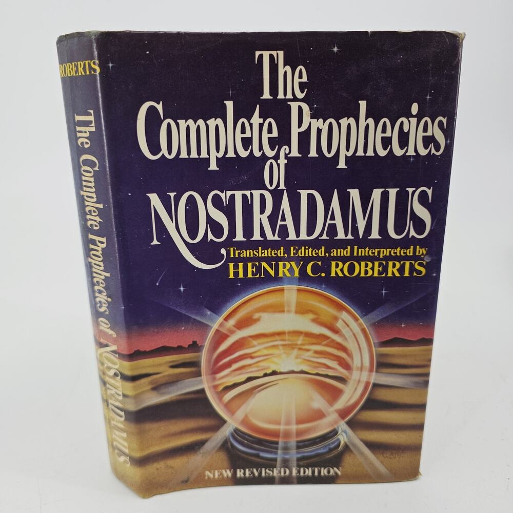 The Complete Prophecies of Nostradamus by Henry C. Roberts Hardcover 1982